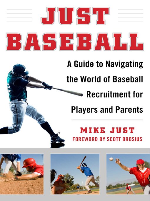 Title details for Just Baseball: a Practical, Down-to-Earth Guide to the World of Baseball by Mike Just - Available